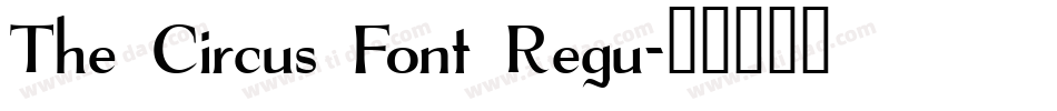 The Circus Font Regu字体转换